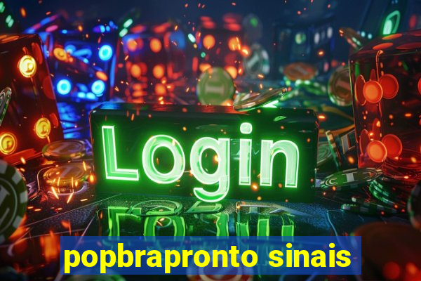 popbrapronto sinais